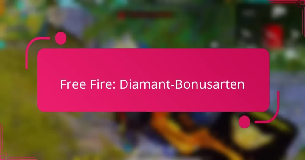 Free Fire: Diamant-Bonusarten