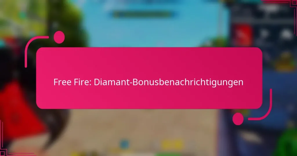 Free Fire: Diamant-Bonusbenachrichtigungen