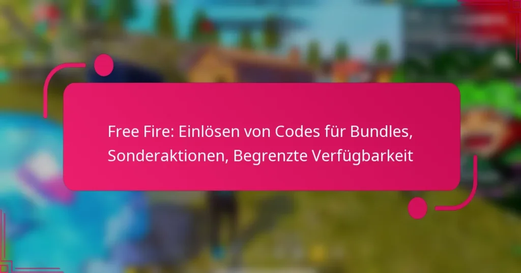 Free Fire: Einlösen von Codes für Bundles, Sonderaktionen, Begrenzte Verfügbarkeit