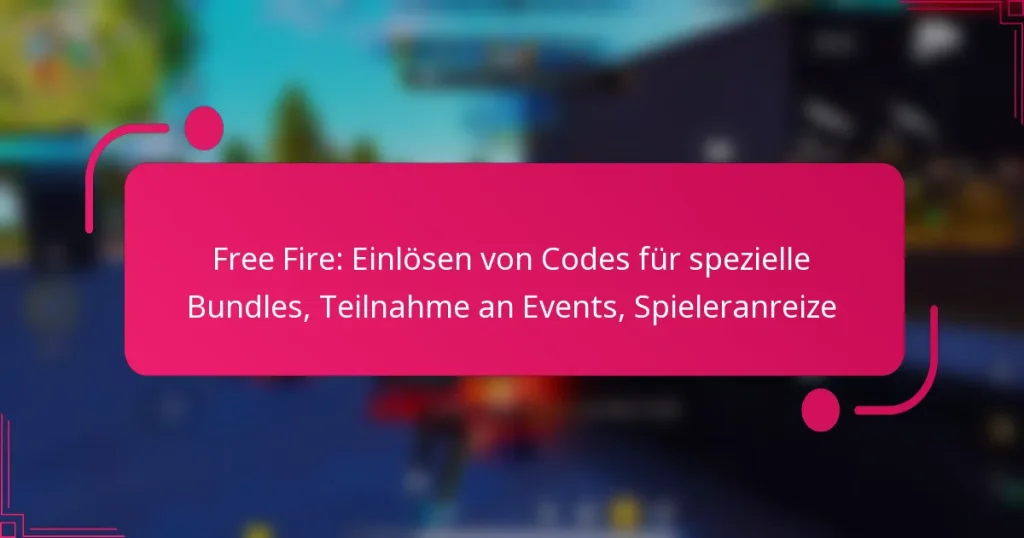 Free Fire: Einlösen von Codes für spezielle Bundles, Teilnahme an Events, Spieleranreize