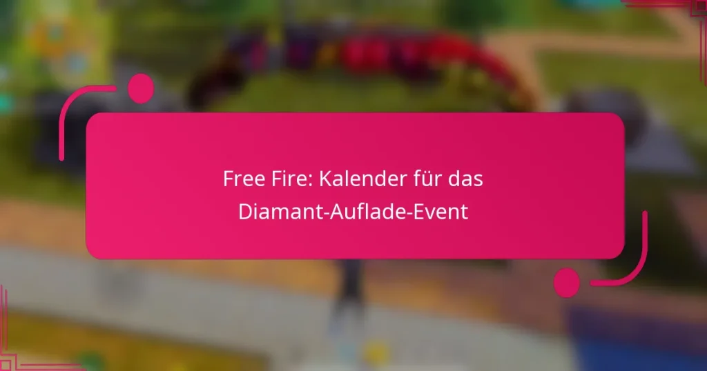 Free Fire: Kalender für das Diamant-Auflade-Event
