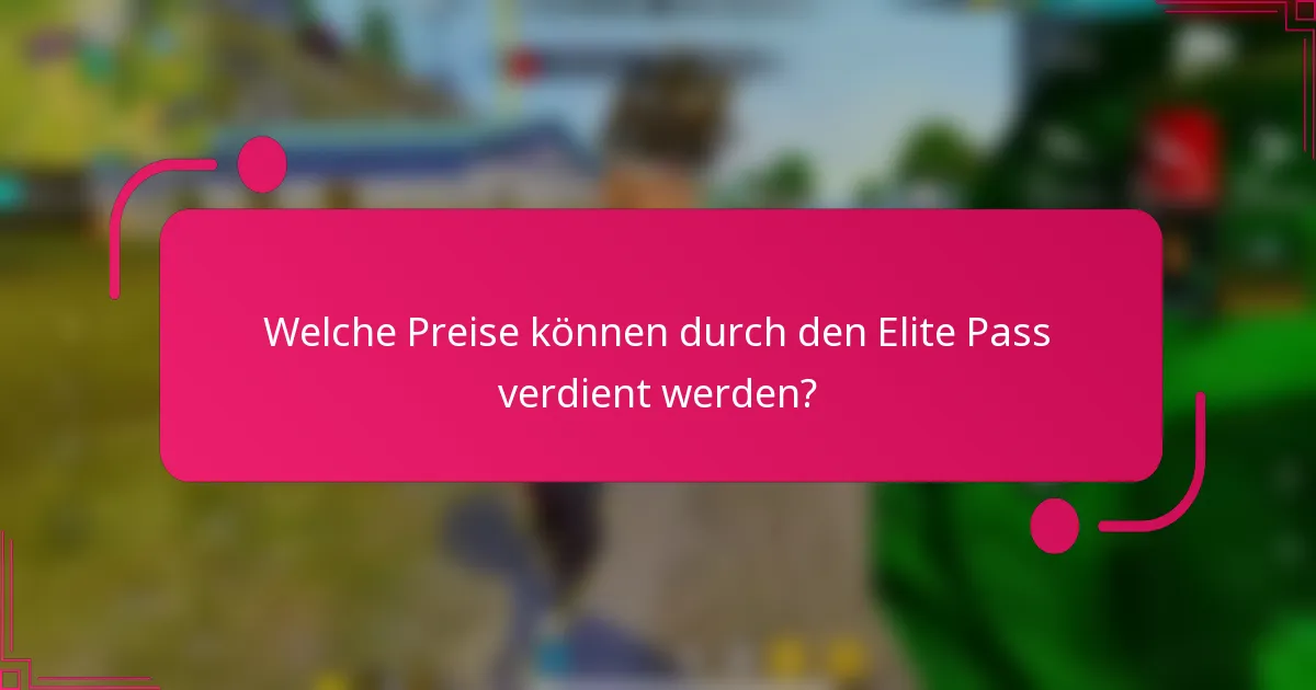 Welche Preise können durch den Elite Pass verdient werden?